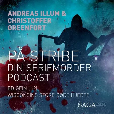 På stribe - din seriemorderpodcast (Ed Gien 1:2) af Andreas Illum
