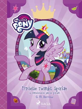 My Little Pony - Prinsesse Twillight Sparkle og læsehestenes glemte paradis af G. M. Berrow