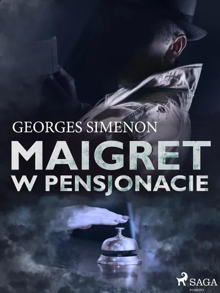 Maigret w pensjonacie af Georges Simenon