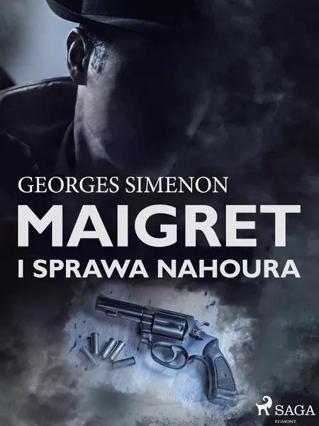 Maigret i sprawa Nahoura af Georges Simenon