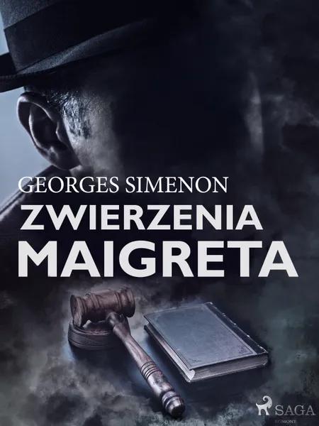 Zwierzenia Maigreta af Georges Simenon