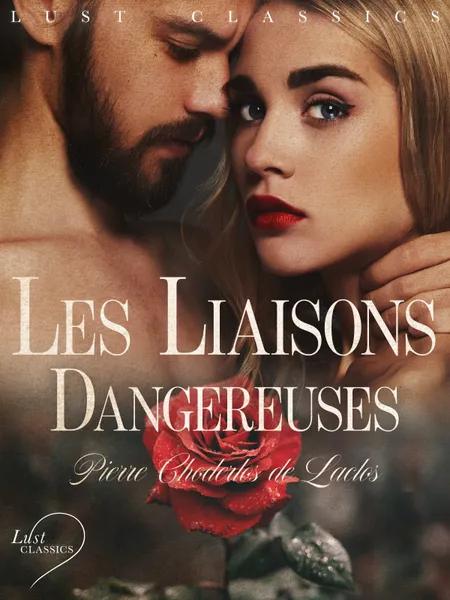 LUST Classics: Les Liaisons Dangereuses af Pierre Choderlos de Laclos