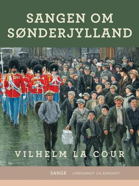 Sangen om Sønderjylland af Vilhelm La Cour
