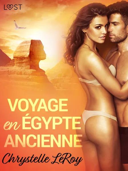 Voyage en Égypte ancienne - Une nouvelle érotique af Chrystelle Leroy