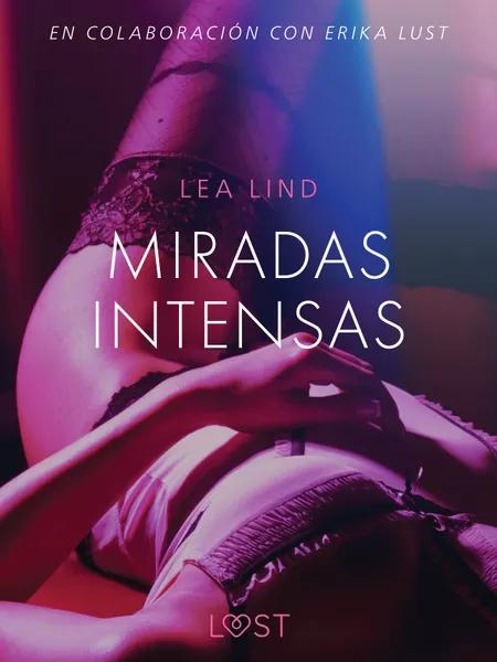 Miradas intensas - Relato erótico af Lea Lind