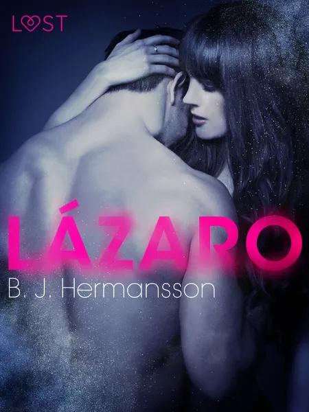 Lázaro - Relato erótico af B. J. Hermansson