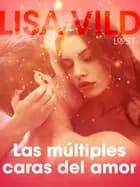 Las múltiples caras del amor - Relato erótico