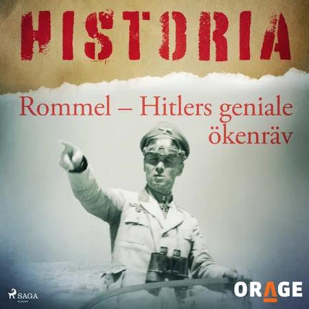 Rommel - Hitlers geniale ökenräv af Orage