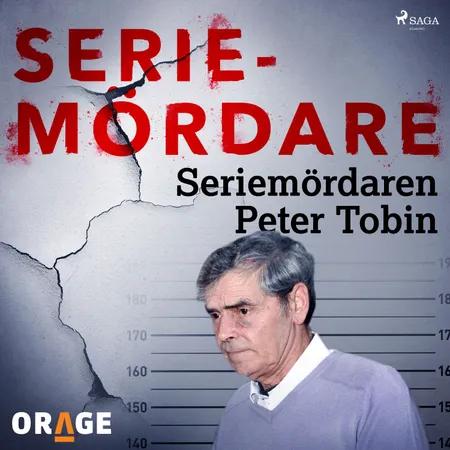 Seriemördaren Peter Tobin af Orage