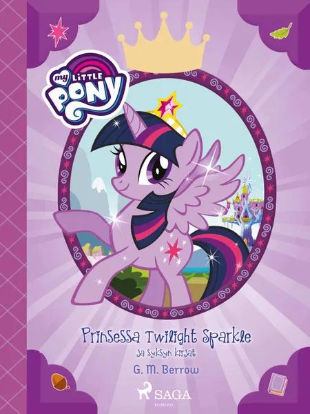 My Little Pony - Prinsessa Twilight Sparkle ja syksyn kirjat af G.M. Berrow