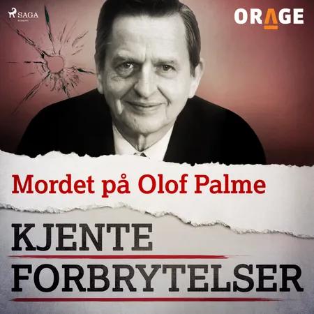 Mordet på Olof Palme af Orage