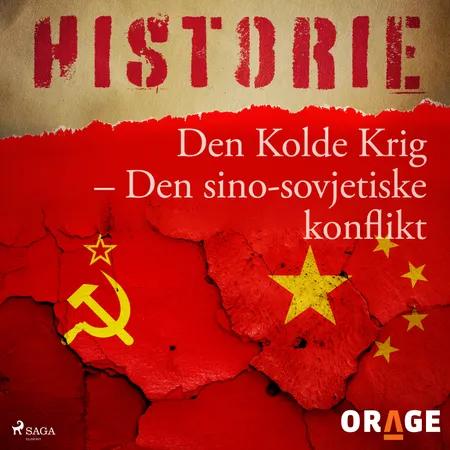 Den Kolde Krig - Den sino-sovjetiske konflikt af Orage