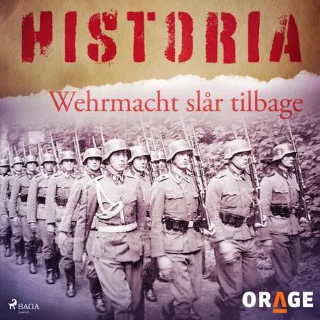 Wehrmacht slår tilbage af Orage