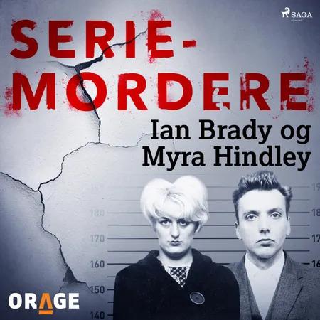 Seriemordere - Ian Brady og Myra Hindley af Orage