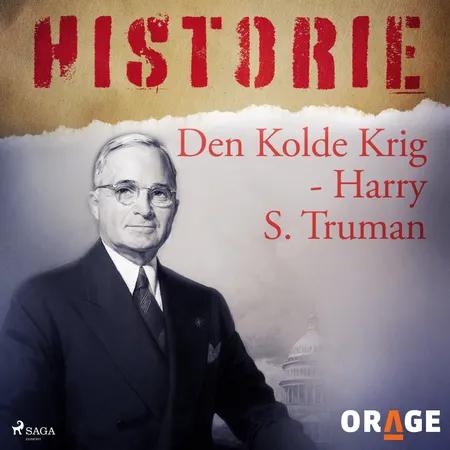 Den Kolde Krig - Harry S. Truman af Orage
