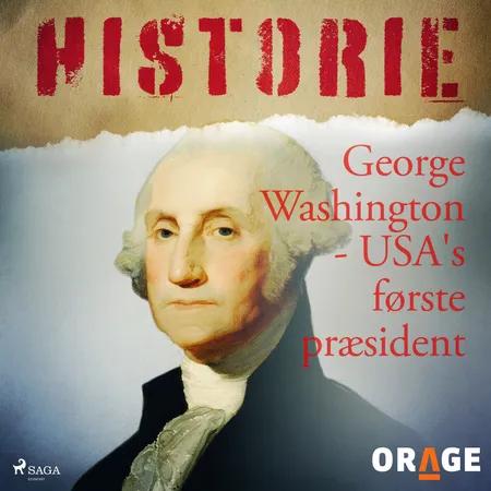George Washington - USA's første præsident af Orage
