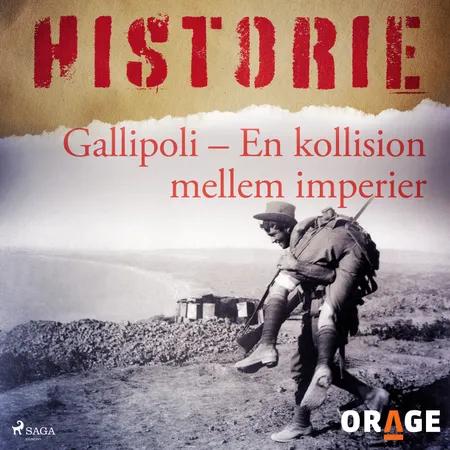 Gallipoli - En kollision mellem imperier af Orage