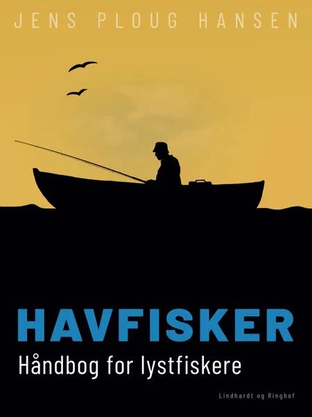 Havfisker. Håndbog for lystfiskere af Jens Ploug Hansen