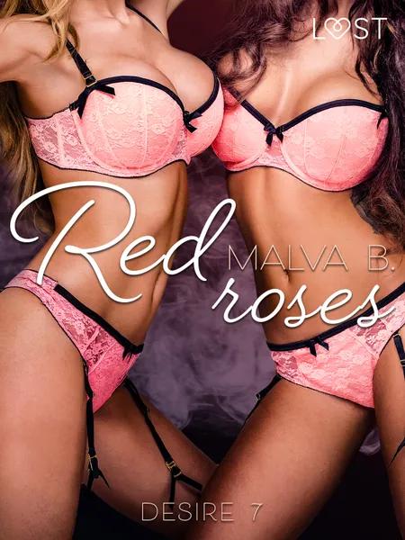 Red Roses af Malva B.