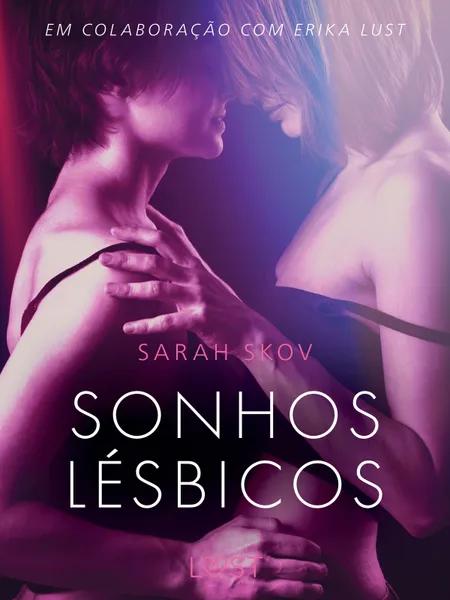 Sonhos lésbicos - Conto erótico af Sarah Skov