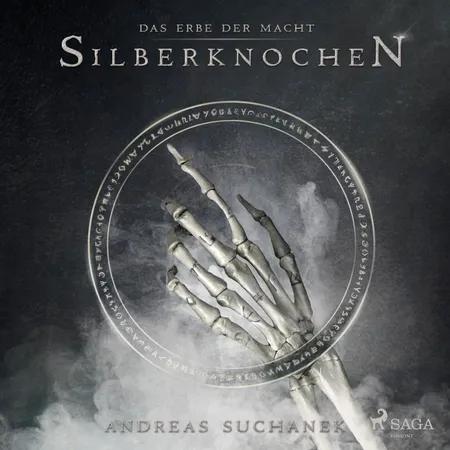 Das Erbe der Macht - Band 9: Silberknochen (Urban Fantasy) af Andreas Suchanek