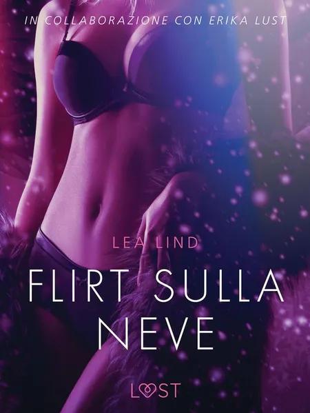 Flirt sulla neve - Breve racconto erotico af Lea Lind