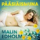 Pääsiäismuna - eroottinen novelli af Malin Edholm