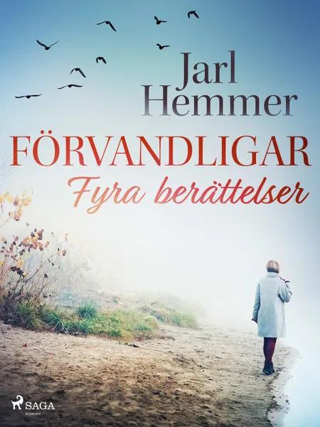 Förvandlingar: fyra berättelser af Jarl Hemmer