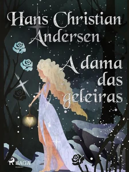 A dama das geleiras af H.C. Andersen