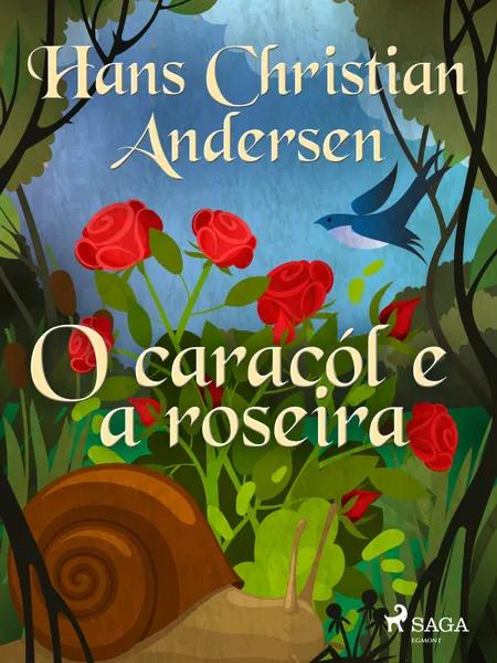 O caracól e a roseira af H.C. Andersen