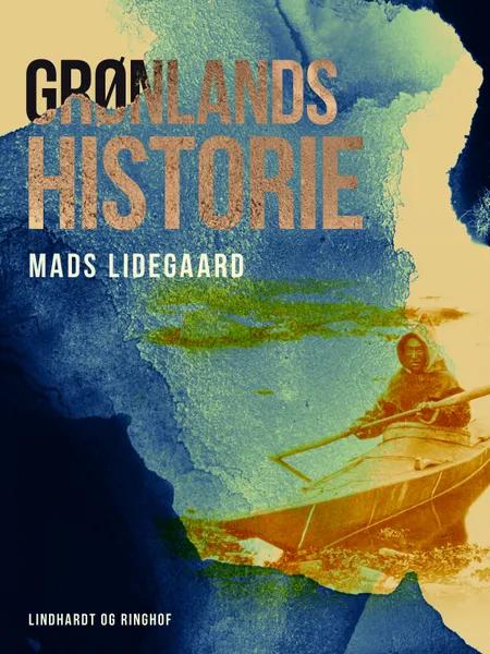 Grønlands historie af Mads Lidegaard