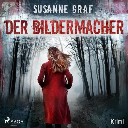 Der Bildermacher - Krimi af Susanne Graf