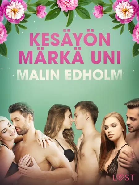Kesäyön märkä uni - eroottinen novelli af Malin Edholm