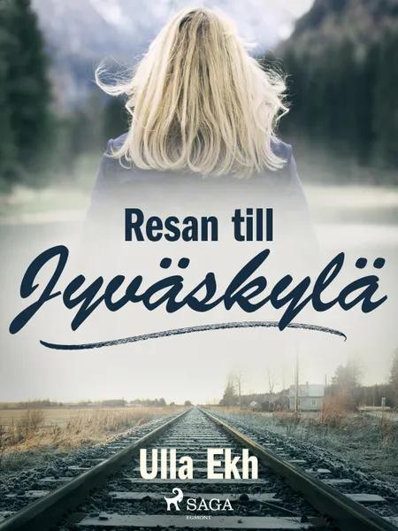 Resan till Jyväskylä af Ulla Ek