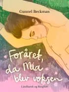 Foråret, da Mia blev voksen