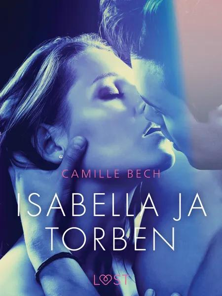 Isabella ja Torben - eroottinen novelli af Camille Bech