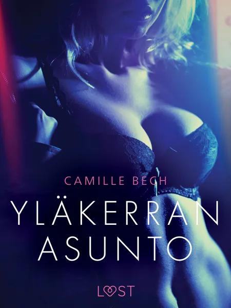 Yläkerran asunto - eroottinen novelli af Camille Bech