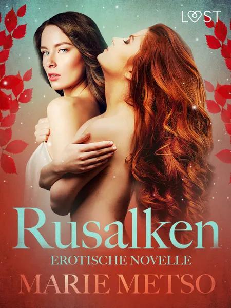 Rusalken - Erotische Novelle af Marie Metso