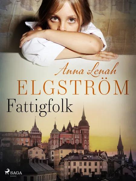 Fattigfolk: noveller af Anna Lenah Elgström