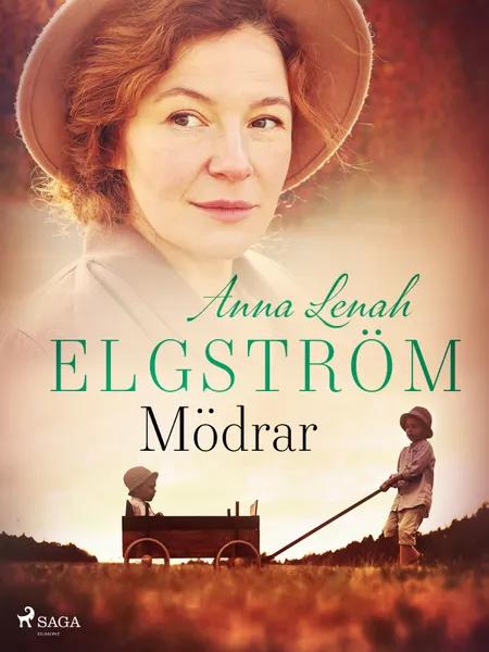Mödrar: noveller af Anna Lenah Elgström