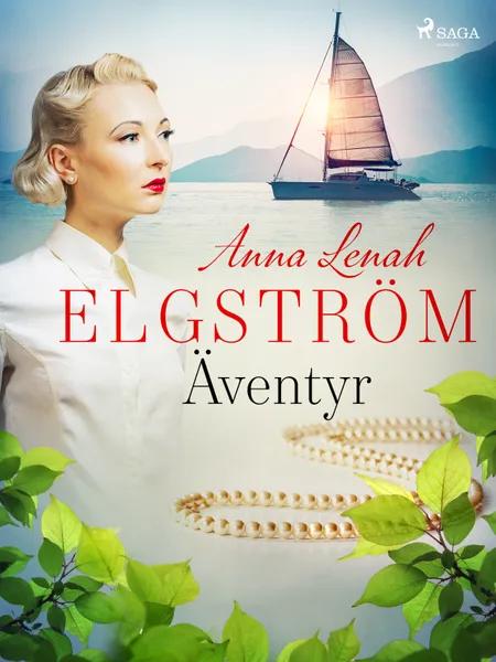 Äventyr: noveller af Anna Lenah Elgström