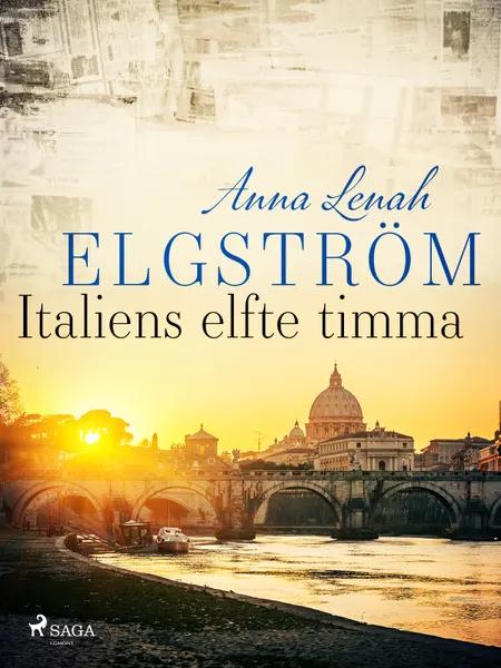 Italiens elfte timma af Anna Lenah Elgström