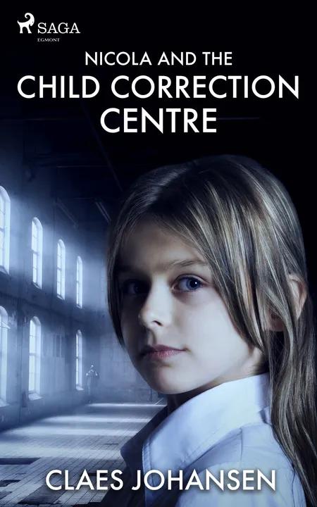 Nicola and the Child Correction Centre af Claes Johansen