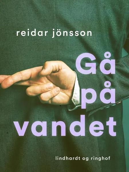 Gå på vandet af Reidar Jönsson