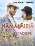 Hämäläisiä: kirja yksinkertaisista ihmisistä
