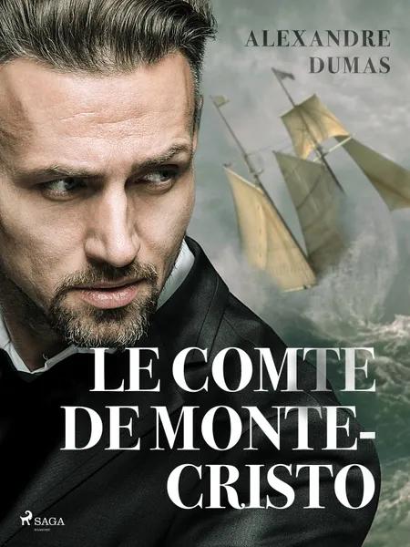 Le comte de Monte-Cristo af Alexandre Dumas