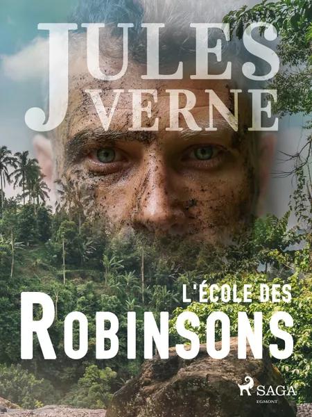 L'École des Robinsons af Jules Verne