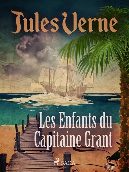 Les Enfants du Capitaine Grant af Jules Verne