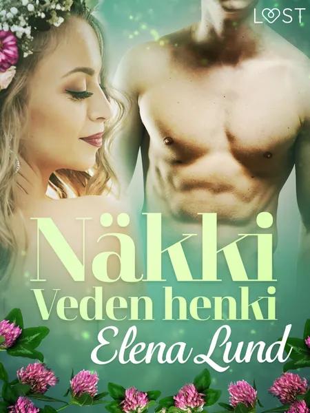 Näkki: Veden henki - eroottinen novelli af Elena Lund