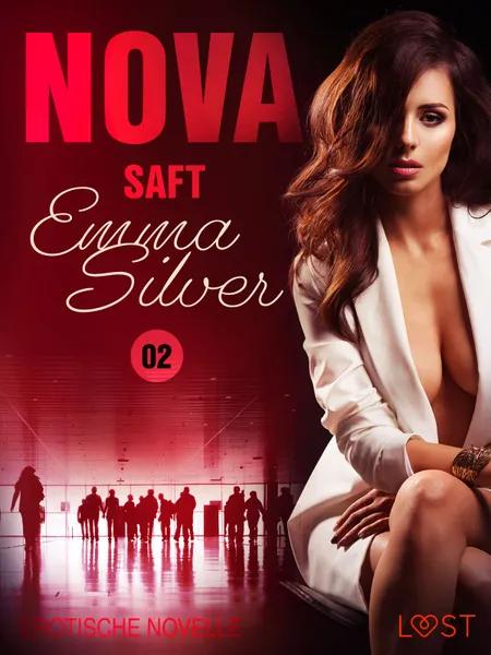 Nova 2 - Saft: Erotische Novelle af Emma Silver